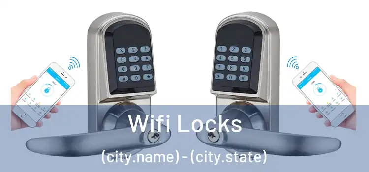  Wifi Locks (city.name) - (city.state)